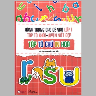 Sách - Hành Trang Cho Bé Vào Lớp 1 - Tập Tô Khéo - Luyện Viết Đẹp: Tập Tô Chữ In Hoa