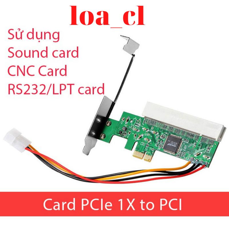Card chuyển PCI-e 1X 16X sang PCI thường Sound card, CNC, RS232 ...