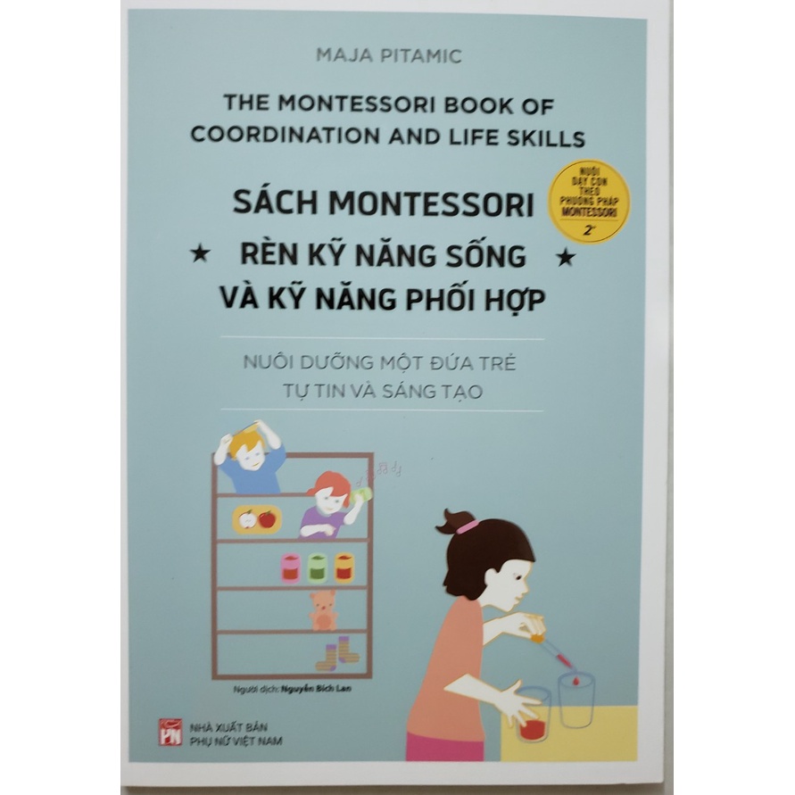 [Mã BMLTB35 giảm đến 35K đơn 99K] Sách- Sách Montessori - Rèn Kỹ Năng Sống Và Kỹ Năng Phối Hợp
