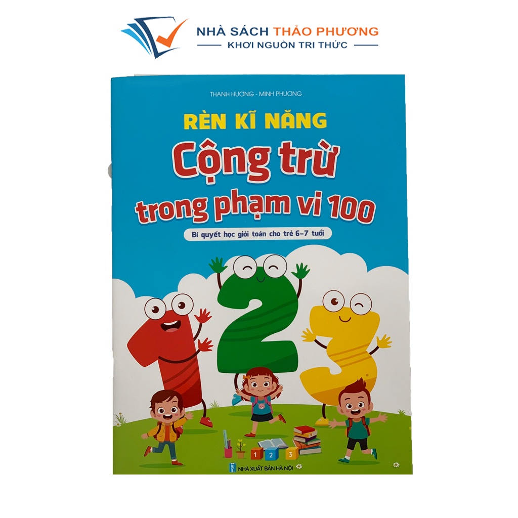 Sách - Rèn Kỹ Năng Cộng Trừ Trong Phạm Vi 100 - dành cho trẻ 6-7 tuổi