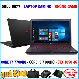 Laptop Dell Inspiron 5577 Core i7 7700HQ GTX 1050 4GB quái vật gaming