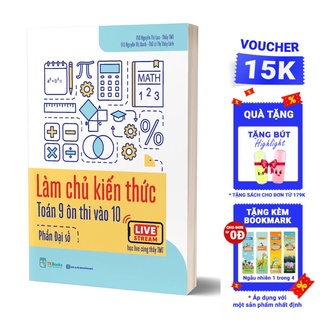 Sách - Combo Làm chủ kiến thức Toán 9 ôn thi vào 10 (Đại số và Hình học) - Học live cùng thầy TMT