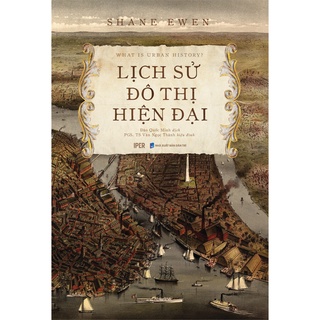 Sách Lịch sử đô thị hiện đại - Quảng Văn Books
