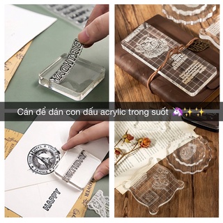 Cán con dấu acrylic trong suốt dùng cho con dấu silicon thông dụng 🐻🌸