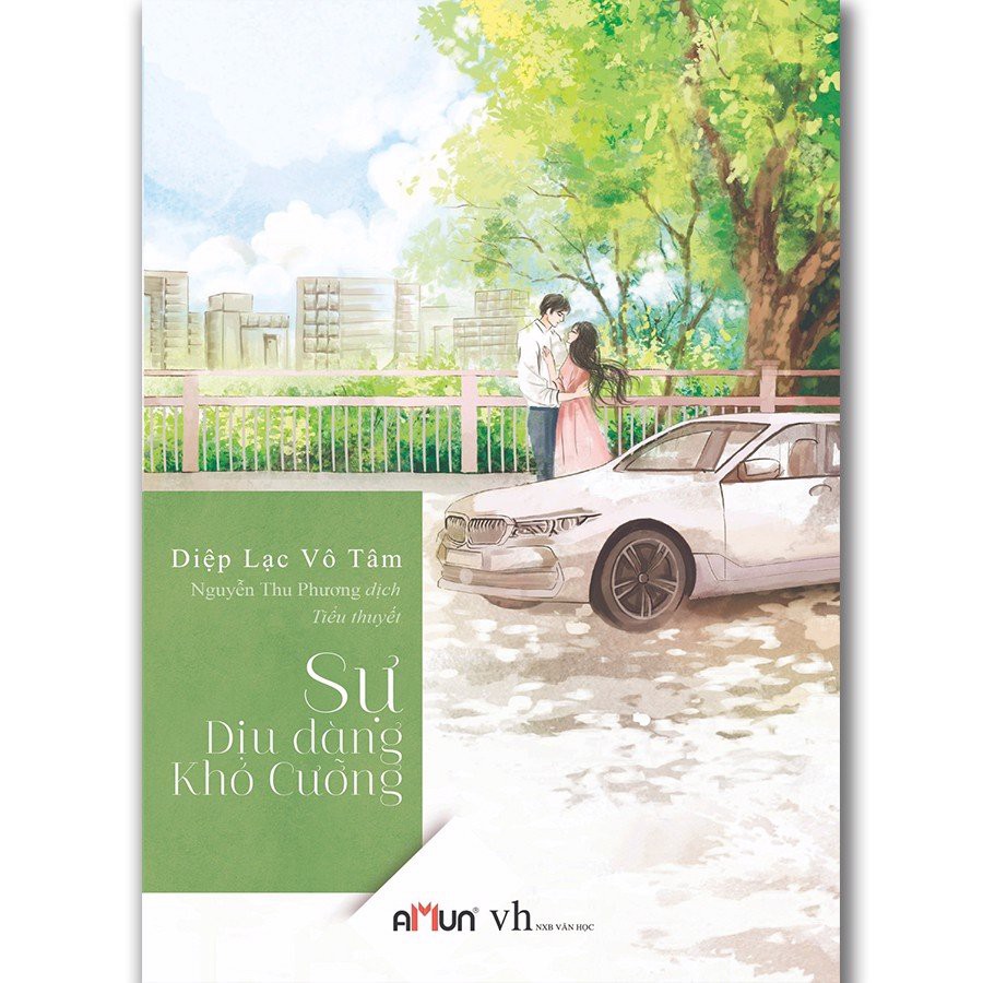 SÁCH - Sự dịu dàng khó cưỡng ( Diệp Lạc Vô Tâm)