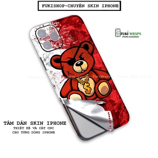 Tấm dán Skin FULL VIỀN Gấu Teddy Dành Cho 13ProMax 12ProMax 11ProMax XSMAX X XS XR 7PLUS 6PLUS FukiShop
