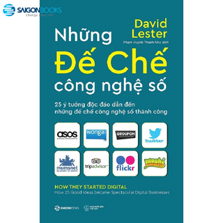 Sách - Những đế chế công nghệ số (How they started digital) - Tác giả Carol Tice , David Lester