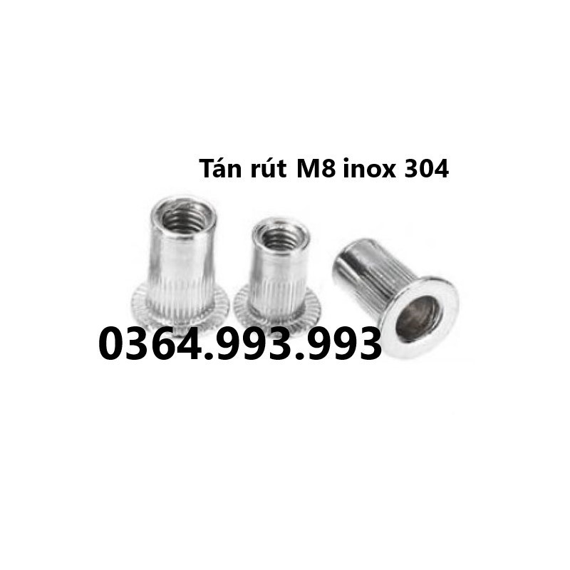 Gói Tán rút M6, M8, M10 inox 304/ Ecu rút M6, M8, M10 inox 304/ Ốc tán ...