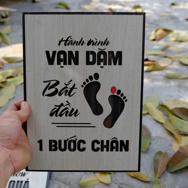 Tranh gỗ decor truyền cảm hứng"Hành trình vạn dặm bắt đầu từ 1 bước chân"