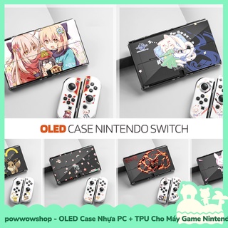 [Sẵn VN - Hỏa Tốc] OLED Case Ốp Nhựa PC & TPU Dành Cho Máy Game Nintendo Switch Phong Cách Anime Manga Game