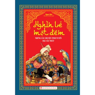 Sách - Nghìn lẻ một đêm (những câu chuyện tinh tuyển đặc sắc nhất) - ndbooks
