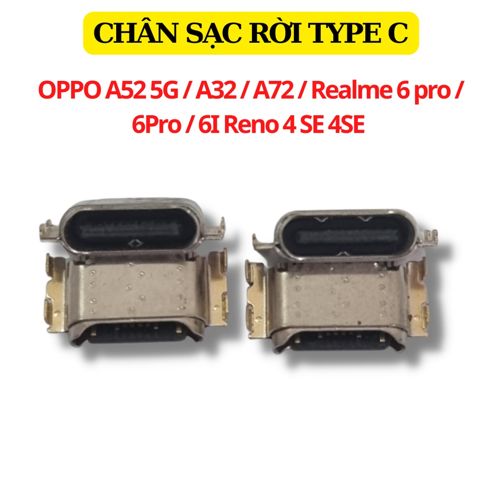 Chân Sạc Rời TYPE C Dùng Cho OPPO A52 5G A32 A72 Realme 6 pro 6Pro 6I Reno 4 SE 4SE Realme6 Hàng Chính Hãng