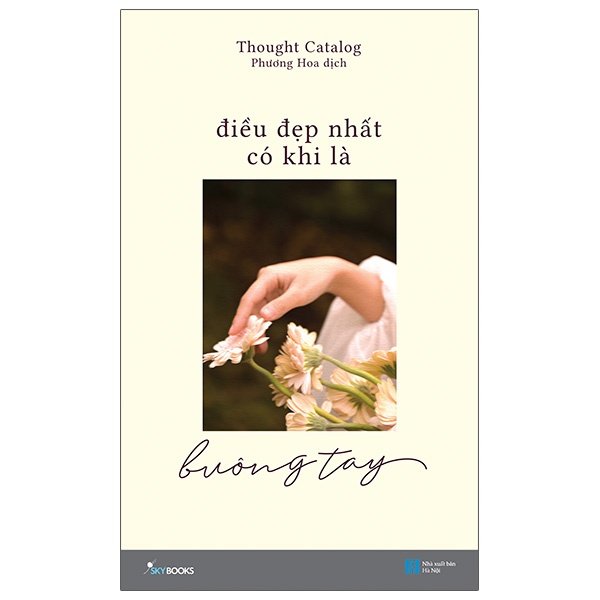 Ảnh Sách Điều Đẹp Nhất Có Khi Là Buông Tay Thought Catalog 2