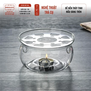 ĐẾ NẾN THỦY TINH TRÒN TRONG SUỐT CHỊU NHIỆT CỰC KỲ TỐT