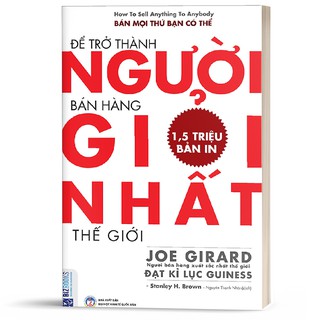 Sách - Để trở thành người bán hàng giỏi nhất thế giới - BizBooks