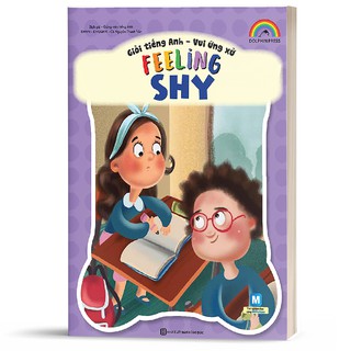 Sách - Giỏi Tiếng Anh - Vui Ứng Xử Feeling Shy - MCBooks