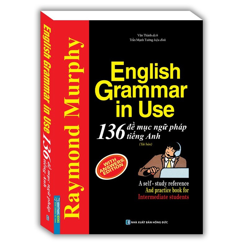 Sách - English Grammar in use - 136 Đề Mục Ngữ Pháp Tiếng Anh Thông Dụng (tái bản) Tặng Kèm Bookmark