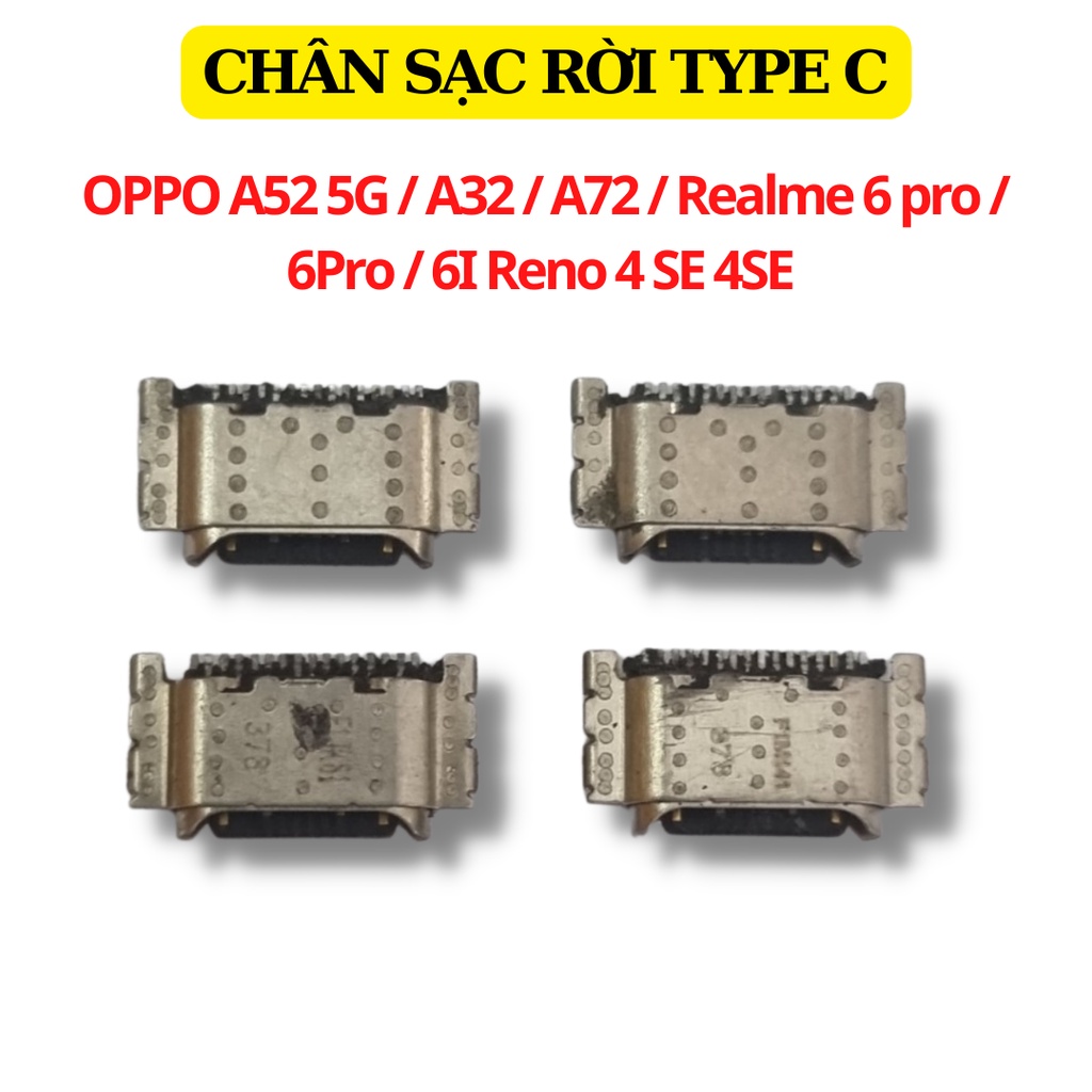 Chân Sạc Rời TYPE C Dùng Cho OPPO A52 5G A32 A72 Realme 6 pro 6Pro 6I Reno 4 SE 4SE Realme6 Hàng Chính Hãng