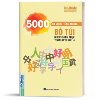 Sách - 5000 từ vựng tiếng Trung bỏ túi - Bí kip chinh phục từ vựng kỳ thi HSK 1-6