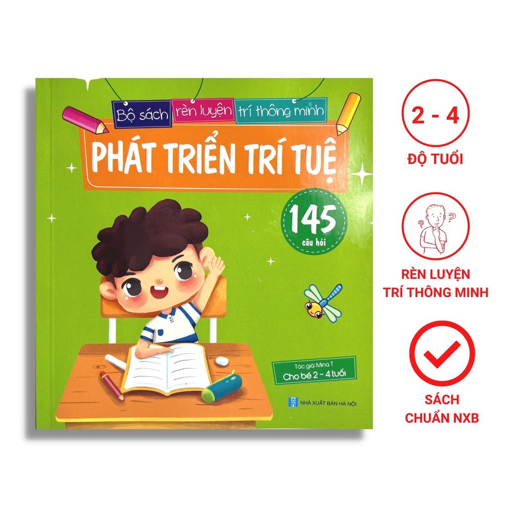 Sách Phát Triển Trí Tuệ Cho Bé (145 Câu Hỏi Rèn Luyện Trí Thông Minh Sáng Tạo Cho Bé 2 - 4 Tuổi)