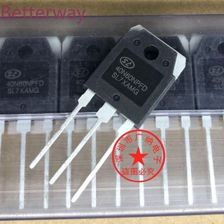 10 chiếc 5 chiếc 2 chiếc 40N60NPFD TO3P 600V 40A Ống IGBT đặc biệt cho máy hàn biến tần TO247 new betterway