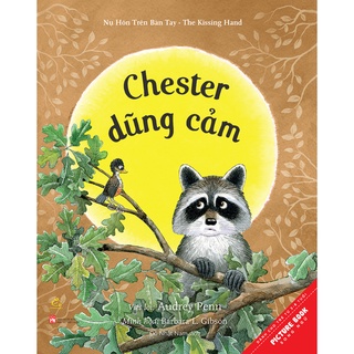 Sách Chester dũng cảm (Tái bản 2021)