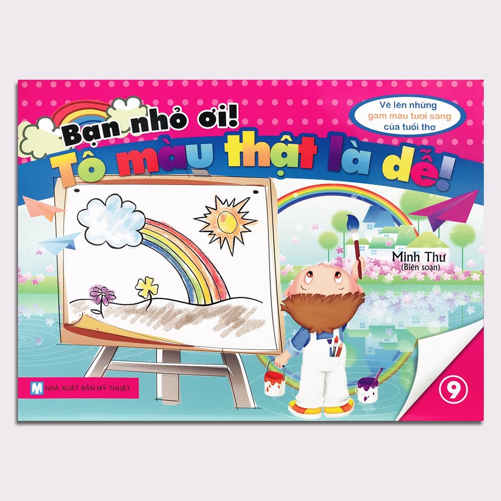 Ảnh Sách - Bạn nhỏ ơi! Tô Màu Thật Là Dễ! - Tập 9 (2-5 tuổi) 1