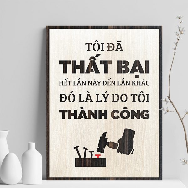 Tranh gỗ decor truyền cảm hứng "Tôi đã thất bại hết lần này đến lần khác, đó là lý do tôi thành công"