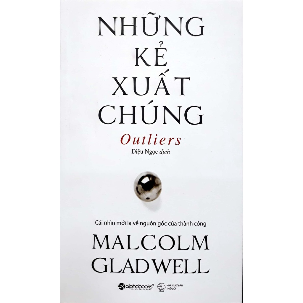 Sách - Những kẻ xuất chúng (Tái bản mới nhất) - Alpha Books