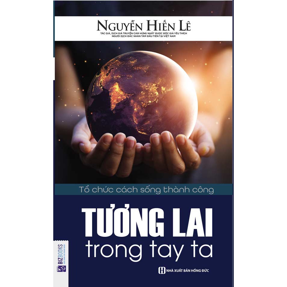 Sách - Tương Lai Trong Tay Ta - Bizbooks