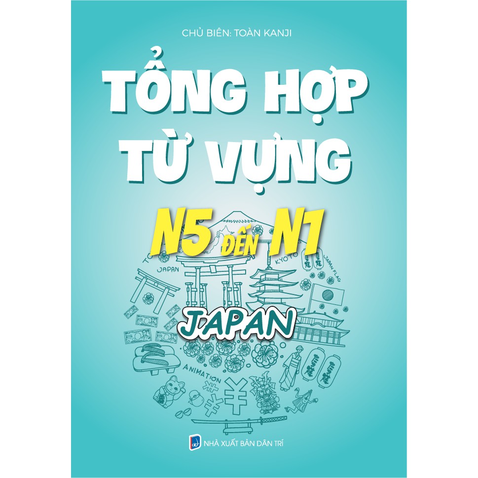 Tổng Hợp Từ Vựng Tiếng Nhật N5: Từ Điển Từ Vựng Cơ Bản Cho Người Mới Bắt Đầu