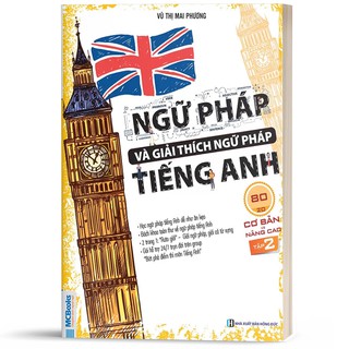 [LIFEMALL9915 - 12% đơn 99K] Sách - Ngữ Pháp Và Giải Thích Ngữ Pháp Tiếng Anh Cơ Bản Và Nâng Cao 80/20 Tập 2