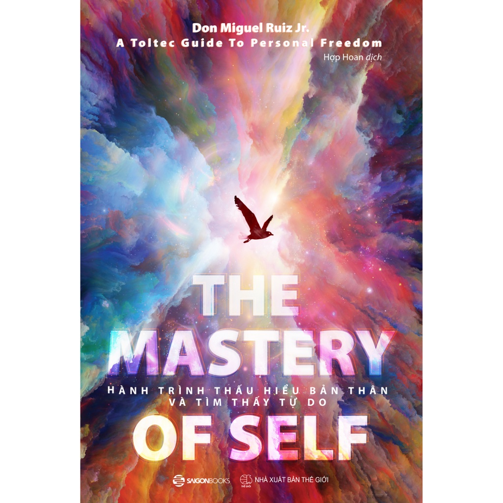 Sách - The Mastery Of Self - Hành Trình Thấu Hiểu Bản Thân Và Tìm Thấy Tự Do - Don Miguel Ruiz Jr