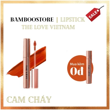 Son THE LOVE Cam cháy - Không trôi - Không Khô Môi - ( Mua 1 tặng 1) Chính Hãng 4ml