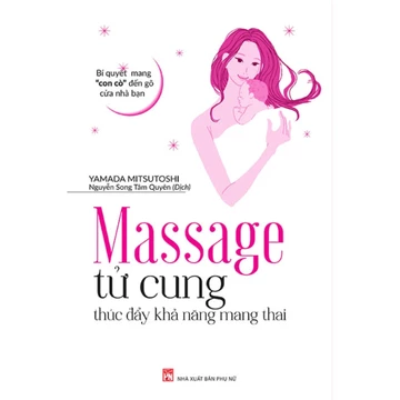 Sách - Massage Tử Cung Thúc Đẩy Khả Năng Mang Thai