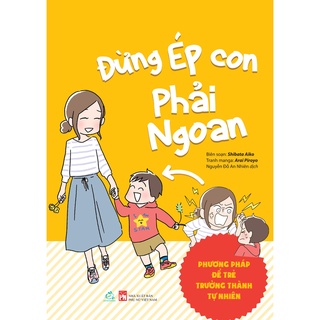 Sách Đừng ép con phải ngoan