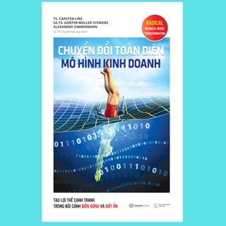 Sách - Chuyển đổi toàn diện mô hình kinh doanh - Tác giả Alexander Zimmermann , Carsten Linz , Günter Müller-Stewens