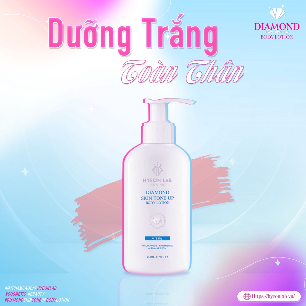 GIẢM 20% Kem Dưỡng Trắng Da Toàn Thân Diamond Skin Tone Up Body Lotion, BODY TRẮNG DA, KHÔNG BẾT RÍT