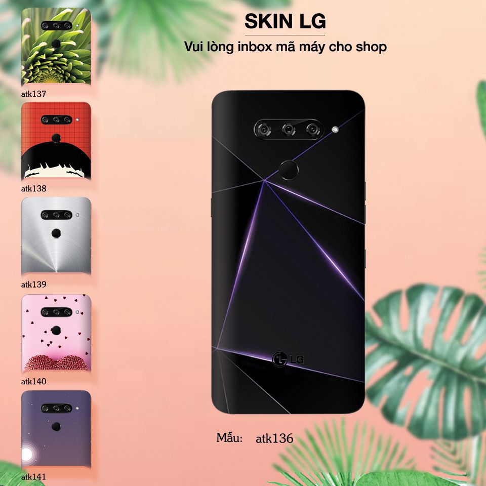 Miếng dán skin cho các dòng điện thoại LG in hình thiết kế cực đẹp