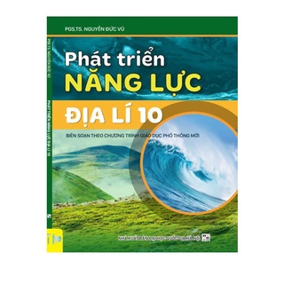 Sách -  Phát Triển Năng Lực Địa Lí 10 - Theo chương trình giáo dục phổ thông mới - Ndbooks