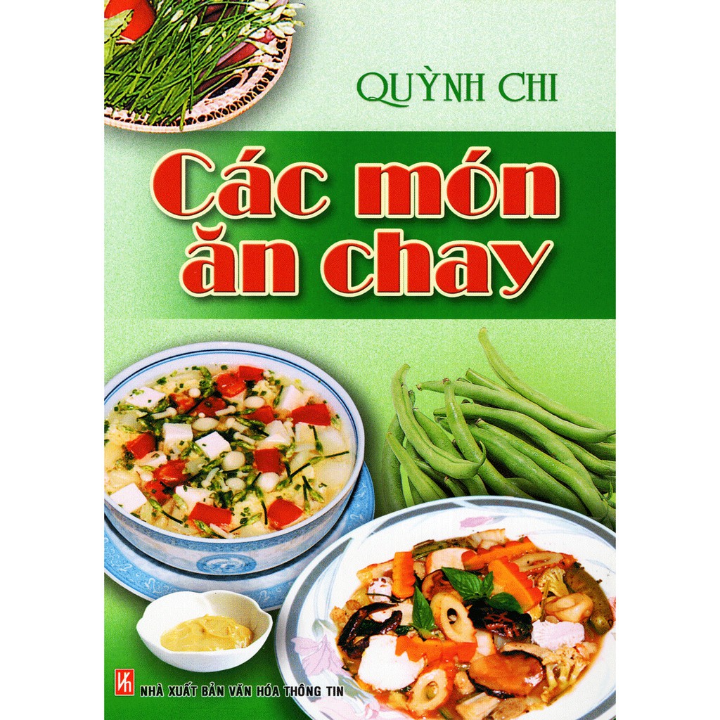 [Mã BMLTB35 giảm đến 35K đơn 99K] Sách Các Món Ăn Chay