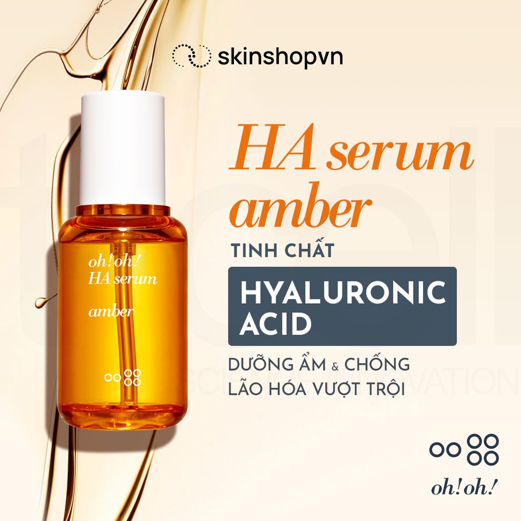 Tinh Chất Dưỡng Ẩm Căng Bóng Da Chuyên Sâu oh!oh! HA Serum Amber (30ml)