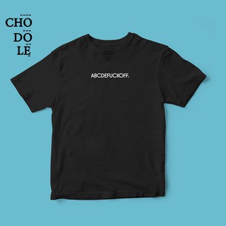 Áo thun unisex cotton 100% in quote ABCDEFUCKOFF