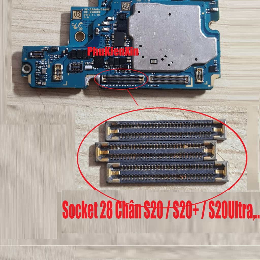 Chân Zin Conect, Socket Màn Hình ( Chân trên Main ) S20, S20+, S20Ultra 27, 28 Chân