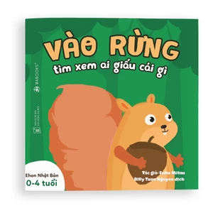 Sách Ehon - Vào rừng xem ai giấu cái gì - Dành cho trẻ từ 0 - 4 tuổi