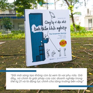Sách - Công ty vĩ đại nhờ tinh thần khởi nghiệp (The Corporate Startup) - Tác giả: Dan Toma, Esther Gons, Tendayi Viki