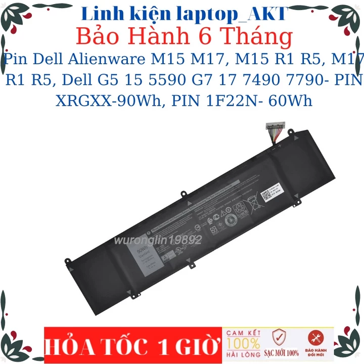 Pin laptop Dell Alienware M15 M17, M15 R1 R5, M17 R1 R5, Dell G5 15 5590 G7 17 7490 7790- PIN XRGXX-90Wh, PIN 1F22N- 60W
