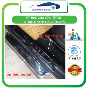 Ốp bậc cửa xe Hyundai Santafe 2018 - 2020, 2021- 2023, Chất liệu Titan chuẩn nhất thị trường