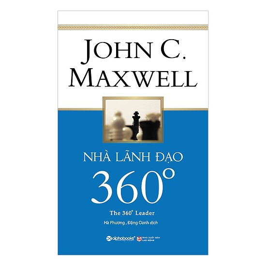 Sách - Nhà lãnh đạo 360 độ - John C. Maxwell