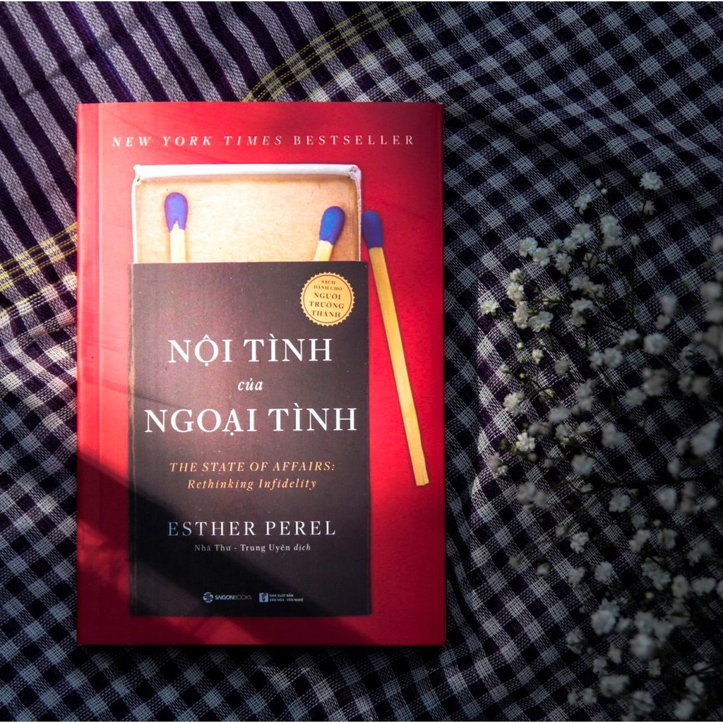 SÁCH: Nội tình của ngoại tình (The State of Affairs: Rethinking Infidelity) - Tác giả: Esther Perel